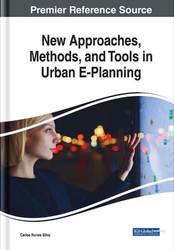 New Approaches, Methods, and Tools in Urban E-Planning