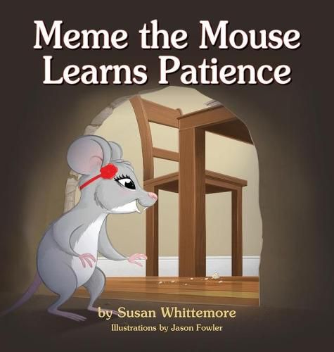 Cover image for Meme the Mouse Learns Patience