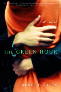 Cover image for The Green Hour: A Novel