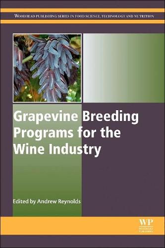 Cover image for Grapevine Breeding Programs for the Wine Industry