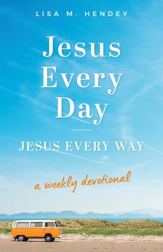 Cover image for Jesus Every Day, Jesus Every Way