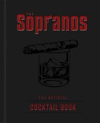 Cover image for The Sopranos: The Official Cocktail Book