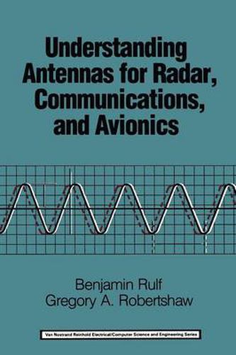 Cover image for Understanding Antennas for Radar, Communications, and Avionics