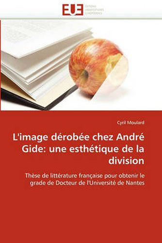 Cover image for L'Image Derobee Chez Andre Gide: Une Esthetique de La Division