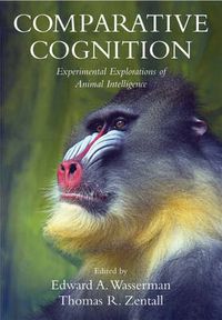 Cover image for Comparative Cognition: Experimental Explorations of Animal Intelligence