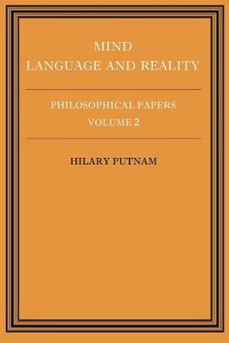 Cover image for Philosophical Papers: Volume 2, Mind, Language and Reality
