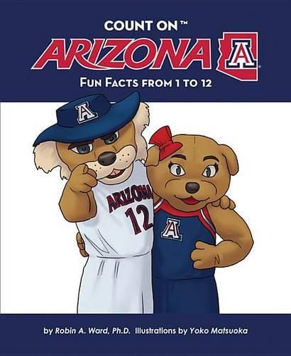 Cover image for Count on Arizona: Fun Facts from 1 to 12