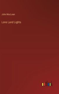 Cover image for Lone Land Lights