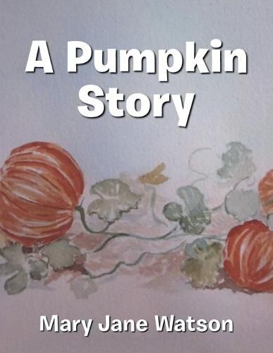 Cover image for A Pumpkin Story