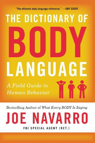 Cover image for The Dictionary of Body Language: A Field Guide to Human Behavior