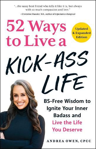 Cover image for 52 Ways to Live a Kick-Ass Life, Updated & Expanded Edition