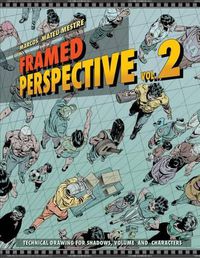 Cover image for Framed Perspective Vol. 2: Technical Drawing for Shadows, Volume, and Characters