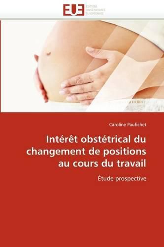 Cover image for Int R T Obst Trical Du Changement de Positions Au Cours Du Travail