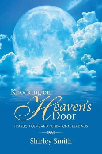 Cover image for Knocking on Heaven's Door: Prayers, Poems and Inspirational Readings