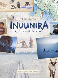 Cover image for Inuunira: My Story of Survival