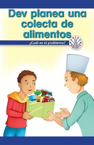 Cover image for Dev Planea Una Colecta de Alimentos: ?Cual Es El Problema? (Dev Plans a Food Drive: What's the Problem?)