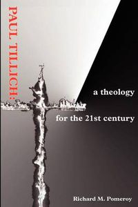 Cover image for Paul Tillich: A Theology for the 21st Century