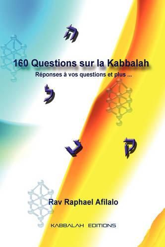 Cover image for 160 Questions Sur La Kabbalah