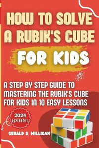 Cover image for How to Solve a Rubik's Cube for Kids