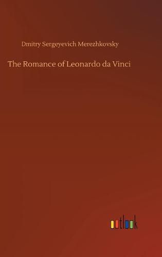 Cover image for The Romance of Leonardo da Vinci