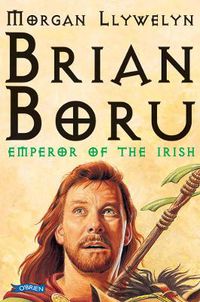 Cover image for Brian Boru: Emperor of the Irish