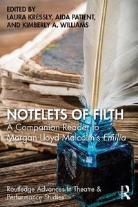 Cover image for Notelets of Filth: A Companion Reader to MLM's Emilia