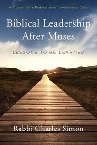 Cover image for Biblical Leadership After Moses: Lessons to be Learned