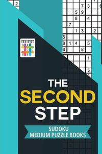 Cover image for The Second Step Sudoku Medium Puzzle Books