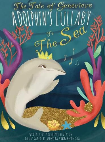 The Tale of Genevieve: A Dolphin's Lullaby to the Sea