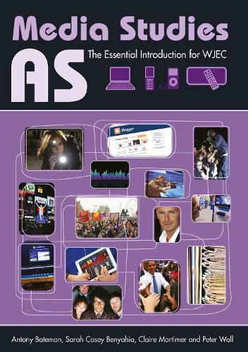 AS Media Studies: The Essential Introduction for WJEC