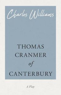 Cover image for Thomas Cranmer of Canterbury