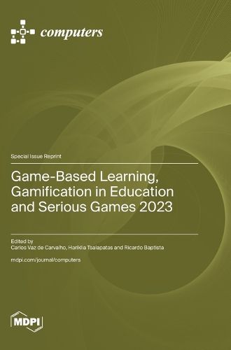 Cover image for Game-Based Learning, Gamification in Education and Serious Games 2023