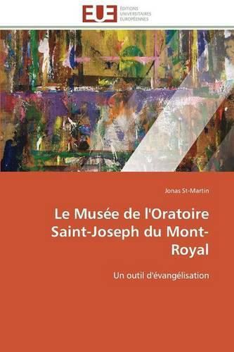 Cover image for Le Mus e de l'Oratoire Saint-Joseph Du Mont-Royal