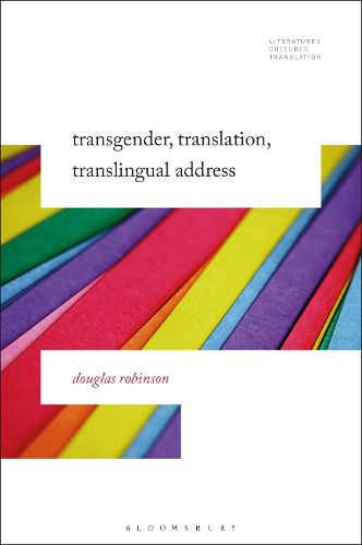 Cover image for Transgender, Translation, Translingual Address