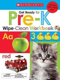 Cover image for Get Ready for Pre-K Wipe-Clean Workbook: Scholastic Early Learners (Wipe-Clean)