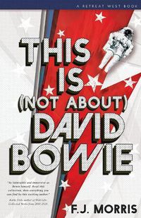 Cover image for This Is (Not About) David Bowie