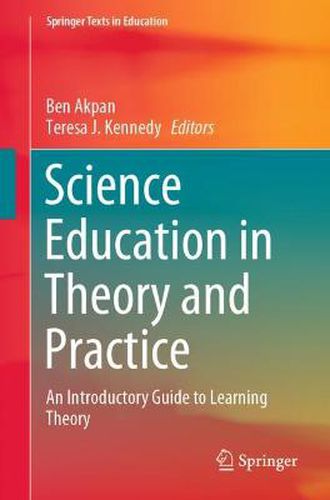Cover image for Science Education in Theory and Practice: An Introductory Guide to Learning Theory
