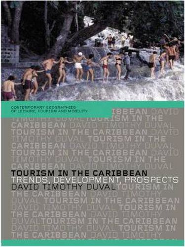 Cover image for Tourism in the Caribbean: Trends, Development, Prospects