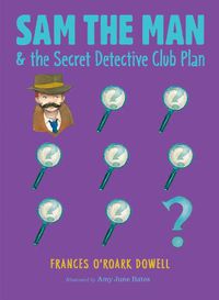 Cover image for Sam the Man & the Secret Detective Club Plan