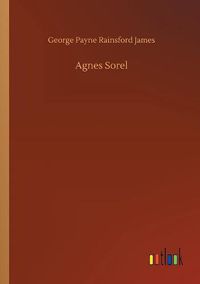 Cover image for Agnes Sorel