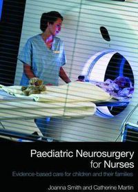 Cover image for Paediatric Neurosurgery for Nurses: Evidence-based care for children and their families