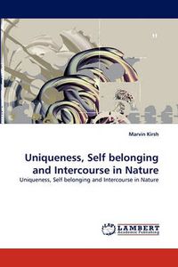 Cover image for Uniqueness, Self belonging and Intercourse in Nature