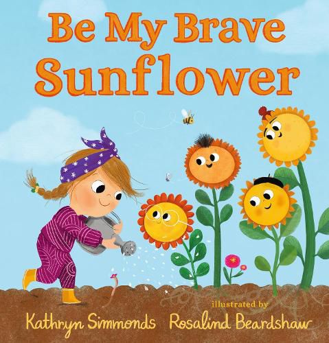 Cover image for Be My Brave Sunflower