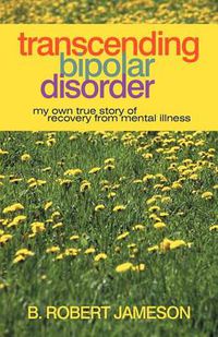 Cover image for Transcending Bipolar Disorder