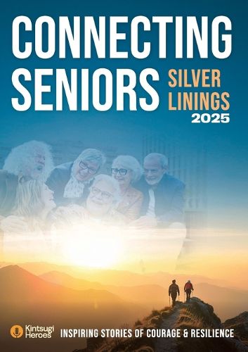 Cover image for Connecting Seniors 2025 - Silver Linings