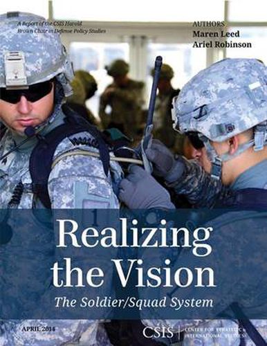 Cover image for Realizing the Vision: The Soldier/Squad System