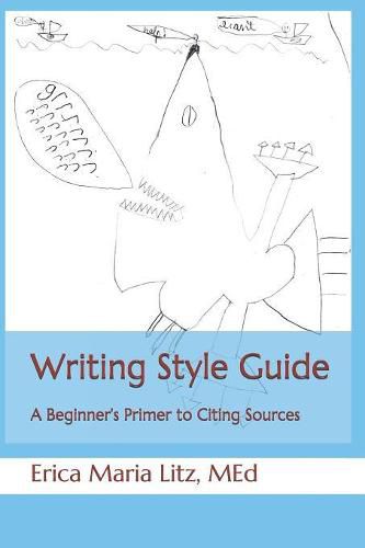 Cover image for Writing Style Guide: A Beginner's Primer to Citing Sources