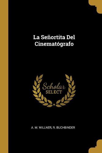 Cover image for La Senortita Del Cinematografo