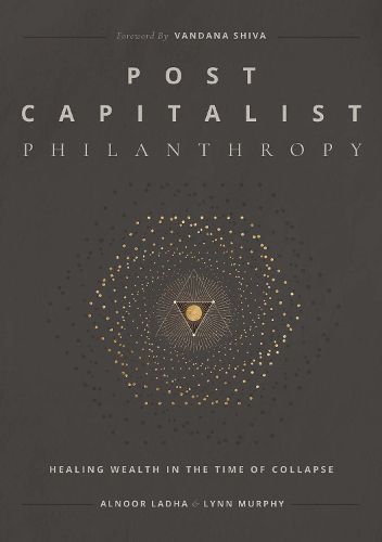 Cover image for Post Capitalist Philanthropy