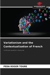 Cover image for Variationism and the Contextualization of French